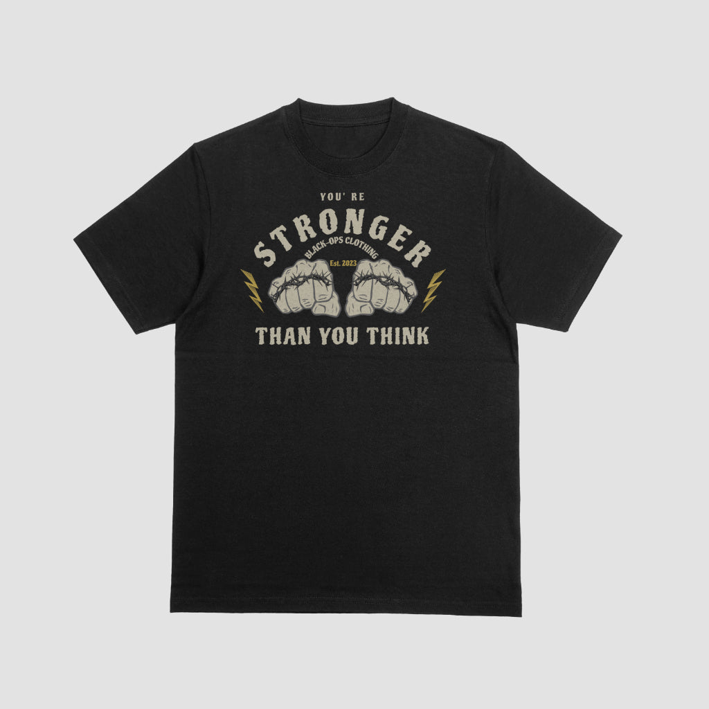 T-Shirt of Stronger than you think you are