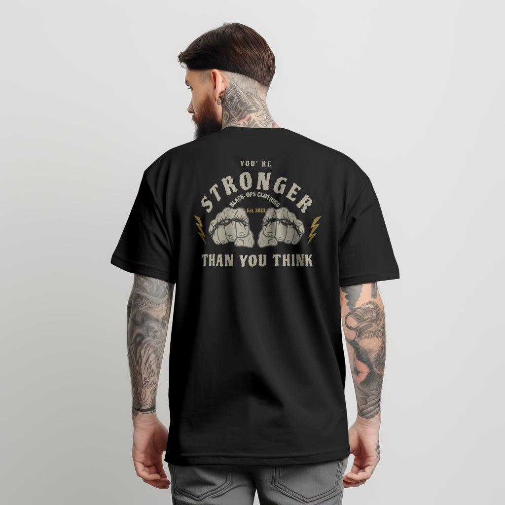 T-Shirt of Stronger than you think you are